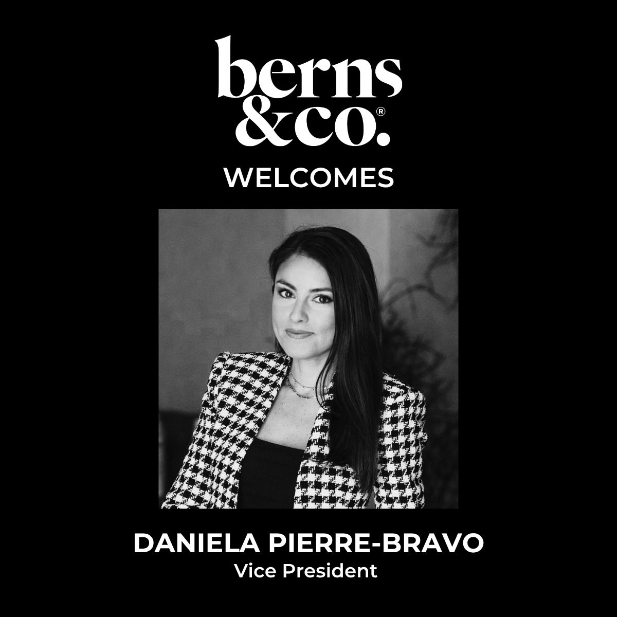Daniela Pierre-Bravo Joins Berns & Co. as Vice President